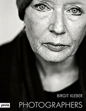 PHOTOGRAPHERS, Portraits von Birgit Kleber